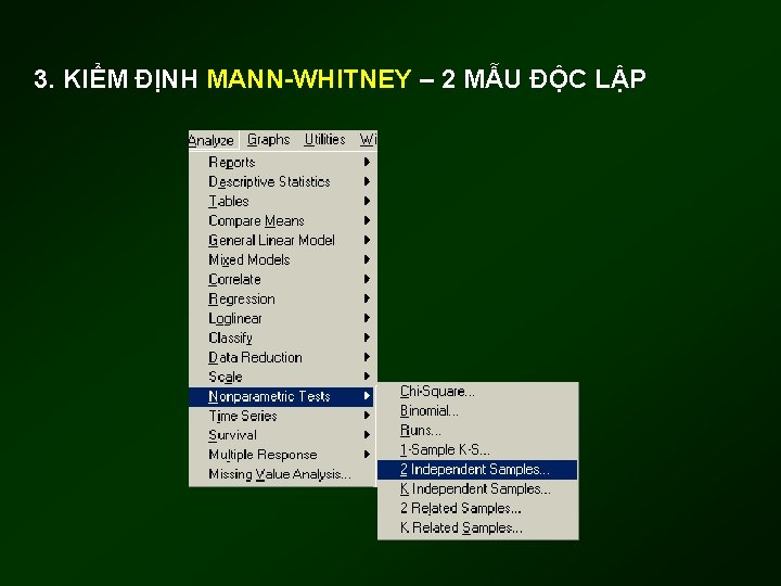 3. KIỂM ĐỊNH MANN-WHITNEY – 2 MẪU ĐỘC LẬP 