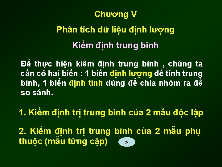 Chương V Phân tích dữ liệu định lượng Kiểm định trung bình Để thực