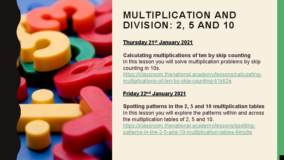 MULTIPLICATION AND DIVISION: 2, 5 AND 10 Thursday 21 st January 2021 Calculating multiplications