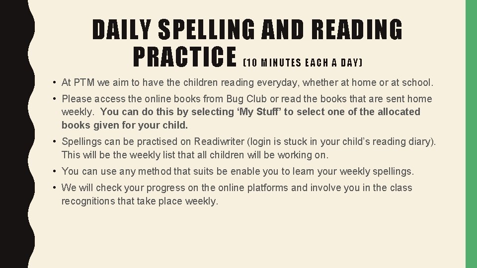 DAILY SPELLING AND READING PRACTICE (10 MINU TE S EACH A DAY) • At