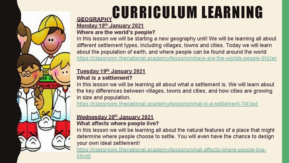 CURRICULUM LEARNING GEOGRAPHY Monday 18 th January 2021 Where are the world’s people? In