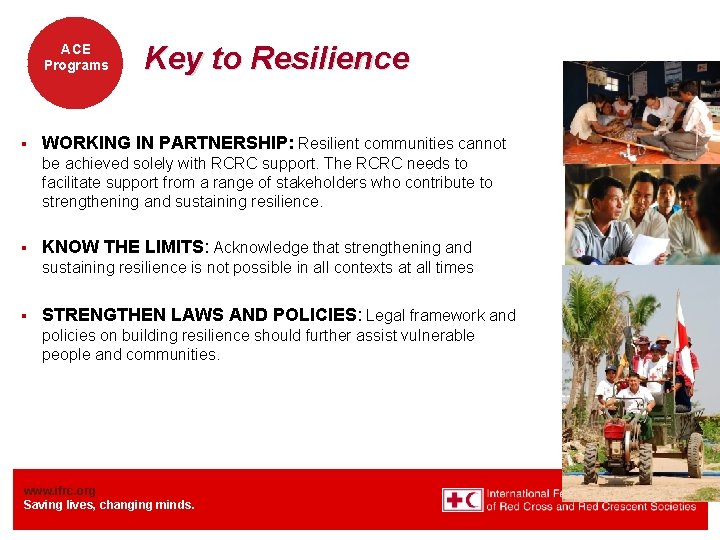 ACE Programs § Key to Resilience WORKING IN PARTNERSHIP: Resilient communities cannot be achieved