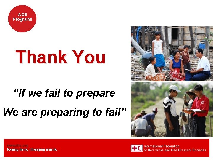 ACE Programs Thank You “If we fail to prepare We are preparing to fail”