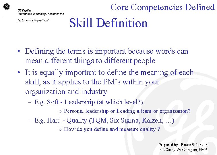 Core Competencies Defined Skill Definition • Defining the terms is important because words can