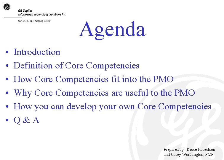 Agenda • • • Introduction Definition of Core Competencies How Core Competencies fit into