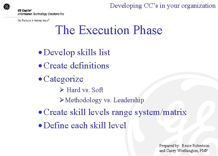 Developing CC’s in your organization The Execution Phase · Develop skills list · Create
