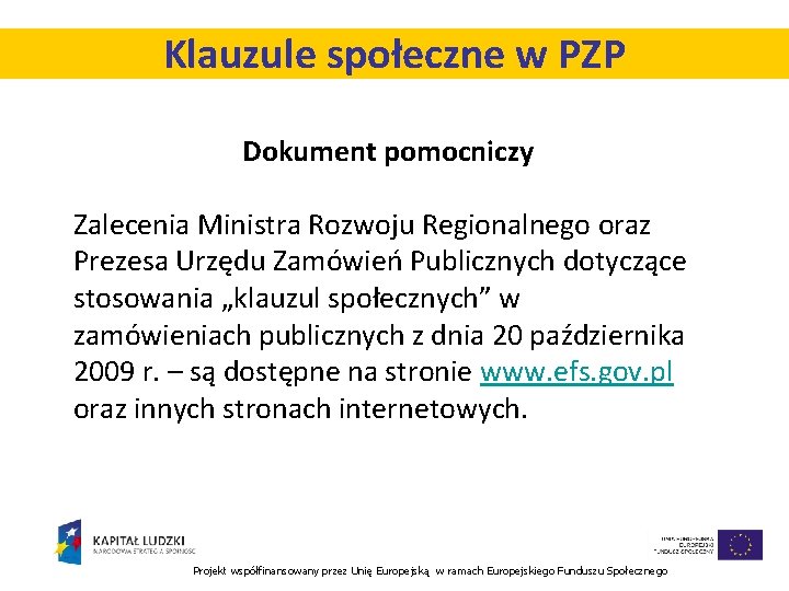 Klauzule społeczne w PZP Dokument pomocniczy Zalecenia Ministra Rozwoju Regionalnego oraz Prezesa Urzędu Zamówień