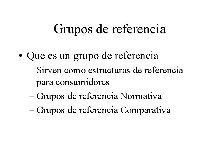 Grupos de referencia Grupos y tipos de grupos