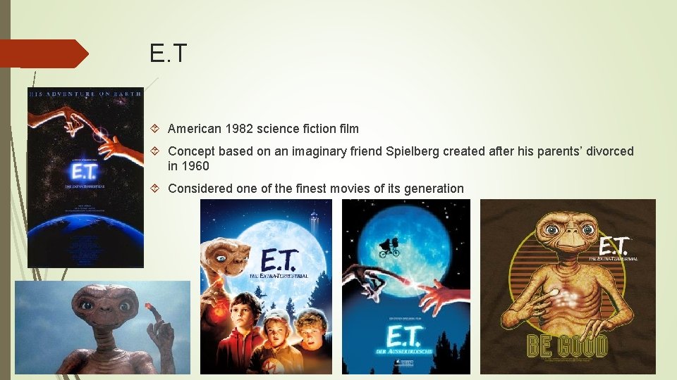 E. T American 1982 science fiction film Concept based on an imaginary friend Spielberg