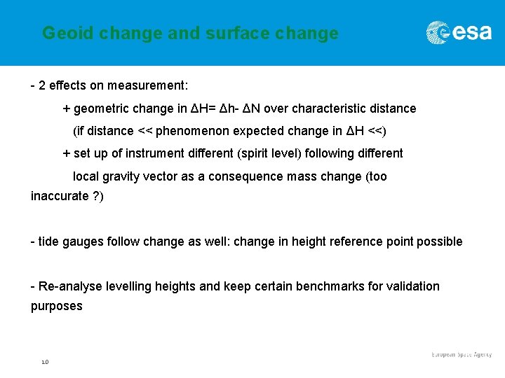 Geoid change and surface change - 2 effects on measurement: + geometric change in Geoid change and surface change - 2 effects on measurement: + geometric change in