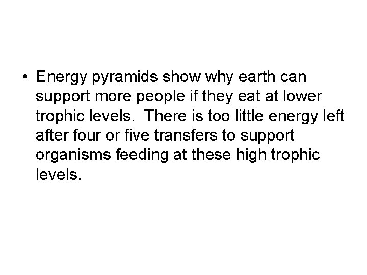  • Energy pyramids show why earth can support more people if they eat