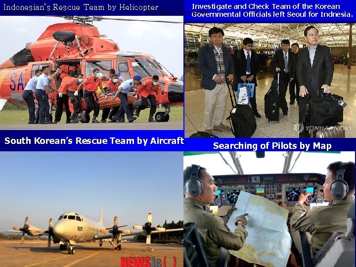 Indonesian’s Rescue Team by Helicopter Searching of Pilots by Map Investigate and Check Team