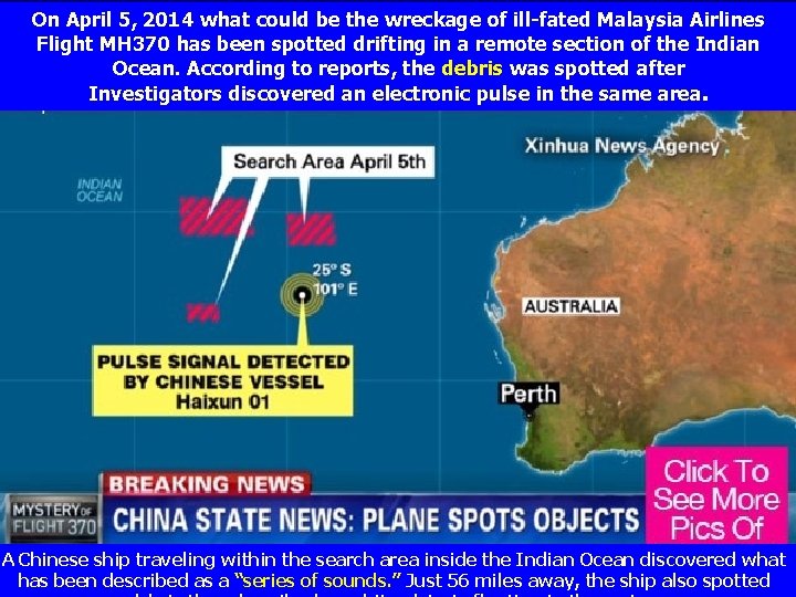 On April 5, 2014 what could be the wreckage of ill-fated Malaysia Airlines Flight