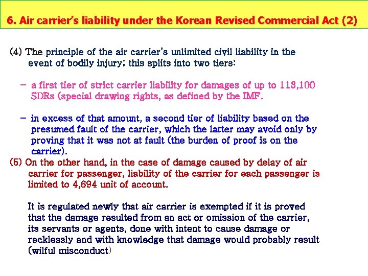 6. Air carrier’s liability under the Korean Revised Commercial Act (2) (4) The principle