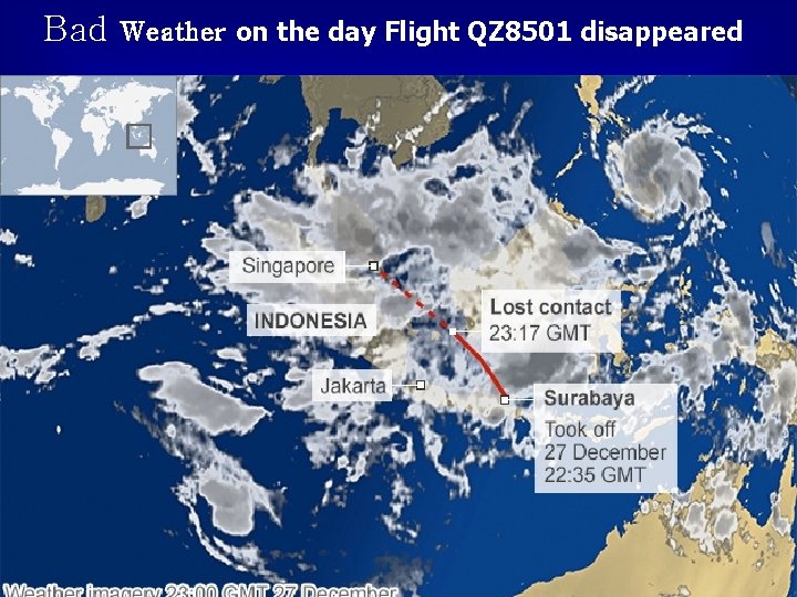Bad Weather on the day Flight QZ 8501 disappeared 7 