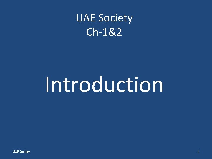 UAE Society Ch-1&2 Introduction UAE Society 1 