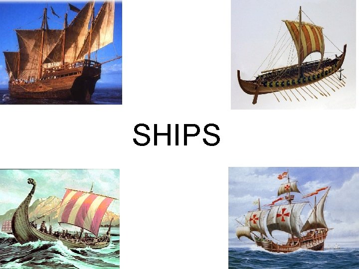 SHIPS 