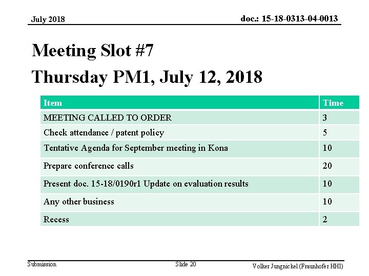 doc. : 15 -18 -0313 -04 -0013 July 2018 Meeting Slot #7 Thursday PM
