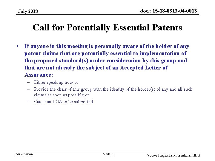 doc. : 15 -18 -0313 -04 -0013 July 2018 Call for Potentially Essential Patents