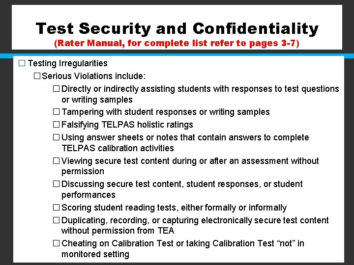 Test Security and Confidentiality (Rater Manual, for complete list refer to pages 3 -7)