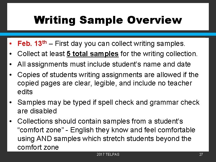 Writing Sample Overview • • Feb. 13 th – First day you can collect