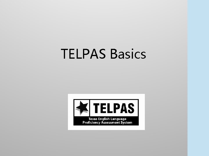 TELPAS Basics 