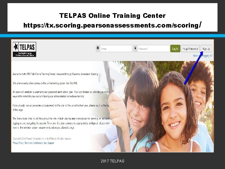 TELPAS Online Training Center https: //tx. scoring. pearsonassessments. com/scoring / 2017 TELPAS 