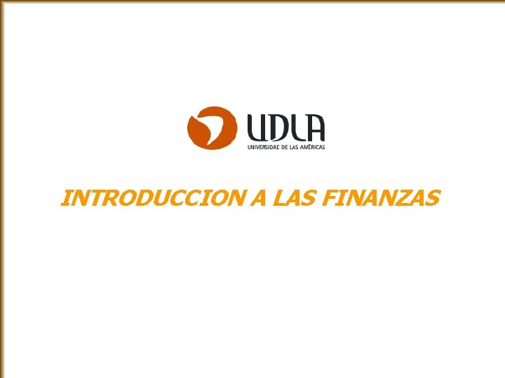 INTRODUCCION A LAS FINANZAS 