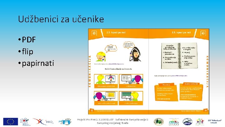 Udžbenici za učenike • PDF • flip • papirnati Projekt IPA 4. 1. 3.