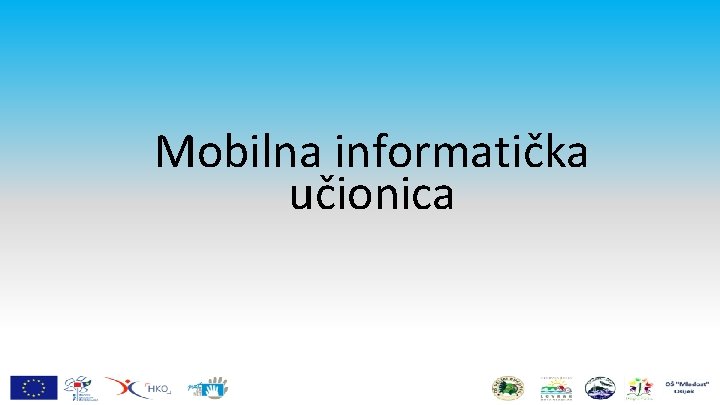 Mobilna informatička učionica 