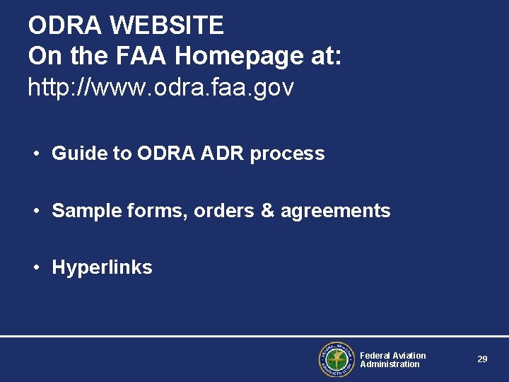 ODRA WEBSITE On the FAA Homepage at: http: //www. odra. faa. gov • Guide