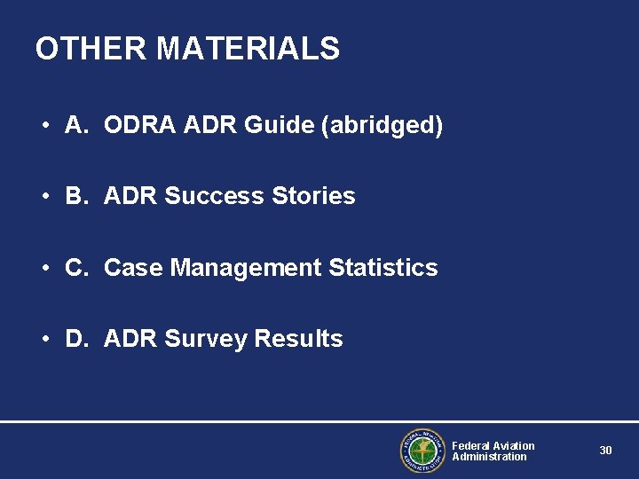 OTHER MATERIALS • A. ODRA ADR Guide (abridged) • B. ADR Success Stories •