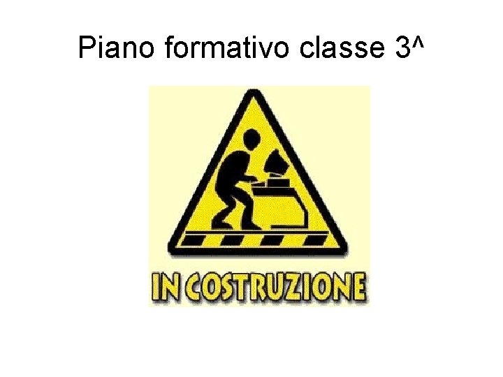 Piano formativo classe 3^ 