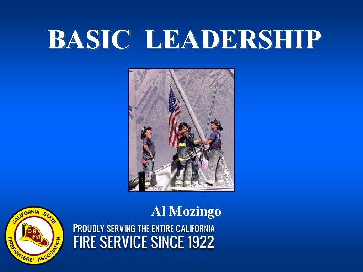 BASIC LEADERSHIP Al Mozingo 