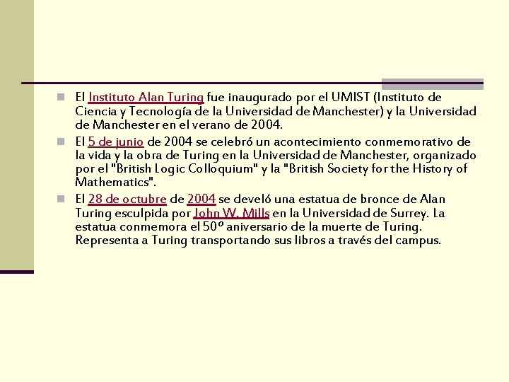 n El Instituto Alan Turing fue inaugurado por el UMIST (Instituto de Ciencia y