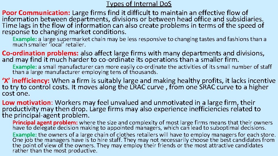 Types of Internal Do. S Poor Communication: Large firms find it difficult to maintain