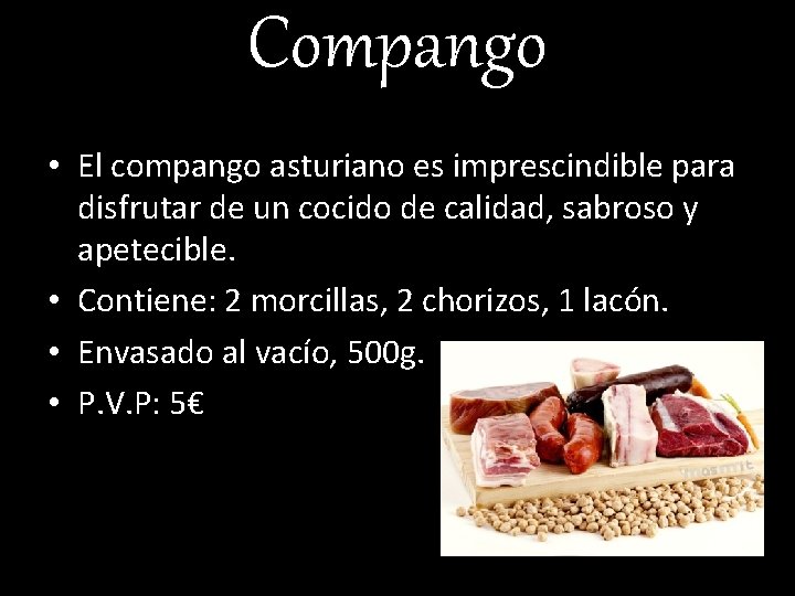 Compango • El compango asturiano es imprescindible para disfrutar de un cocido de calidad,