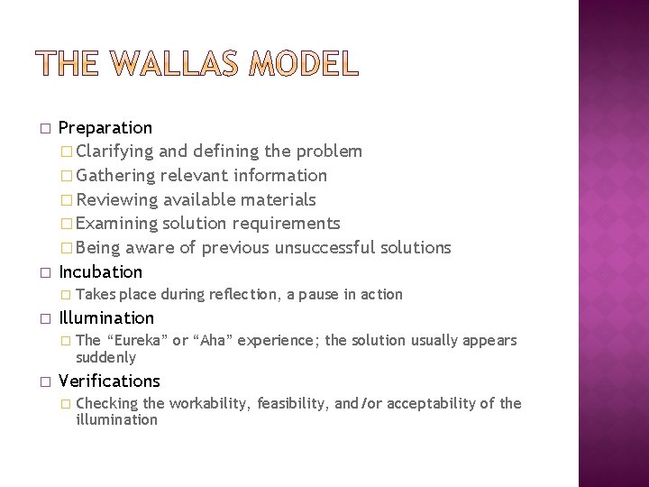 � � Preparation � Clarifying and defining the problem � Gathering relevant information �