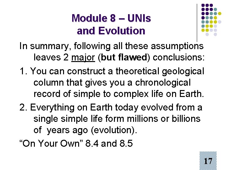 Module 8 – UNIs and Evolution In summary, following all these assumptions leaves 2