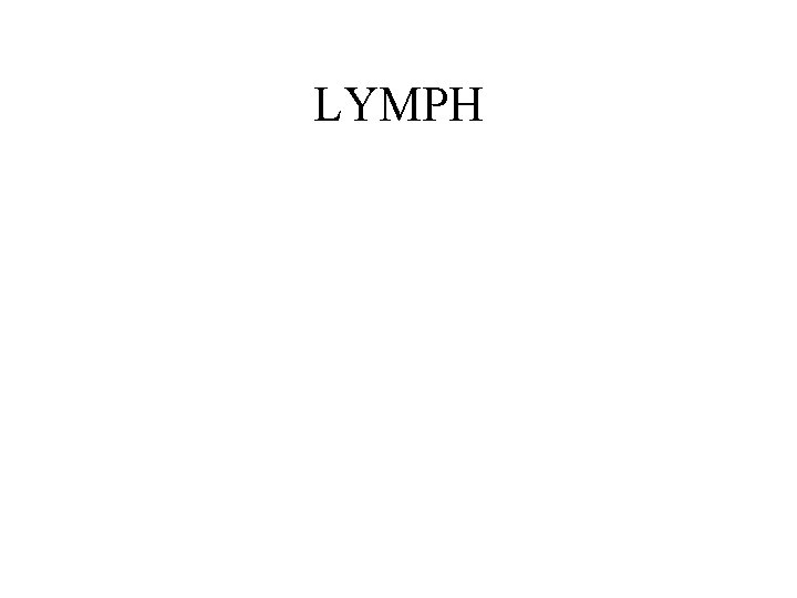 LYMPH LYMPH