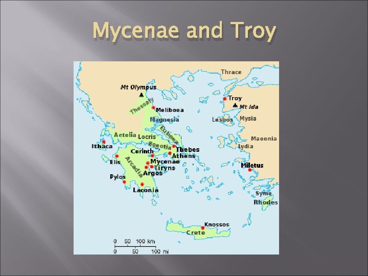 Mycenae and Troy 