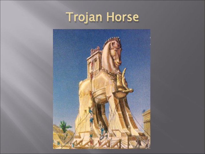 Trojan Horse 