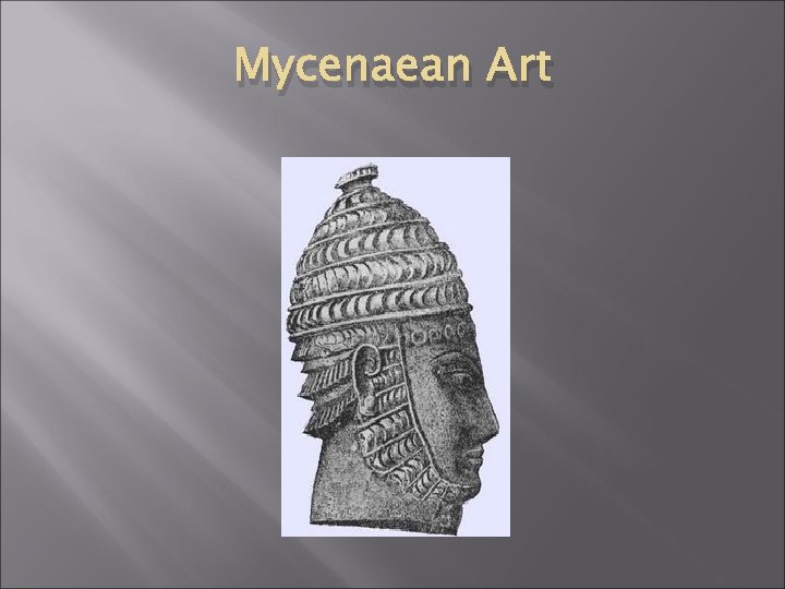 Mycenaean Art 