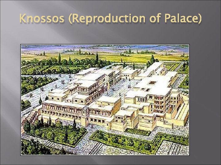 Knossos (Reproduction of Palace) 