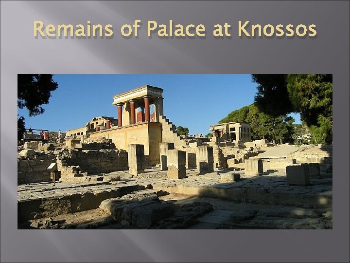 Remains of Palace at Knossos 