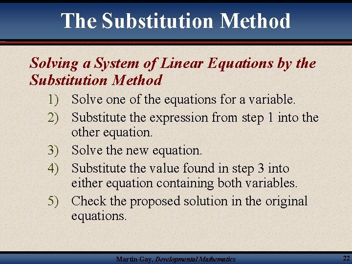 The Substitution Method Solving a System of Linear Equations by the Substitution Method 1)