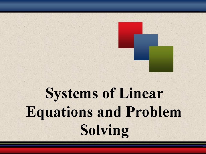 Systems of Linear Equations and Problem Solving 