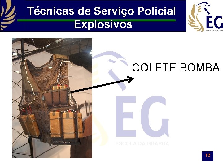 Técnicas de Serviço Policial Explosivos COLETE BOMBA 12 