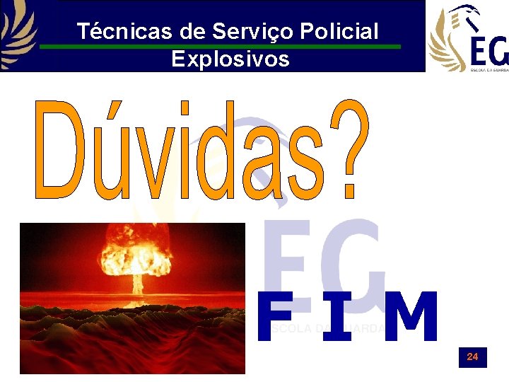 Técnicas de Serviço Policial Explosivos FIM 24 