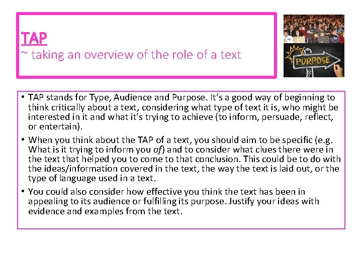 TAP ~ taking an overview of the role of a text • TAP stands